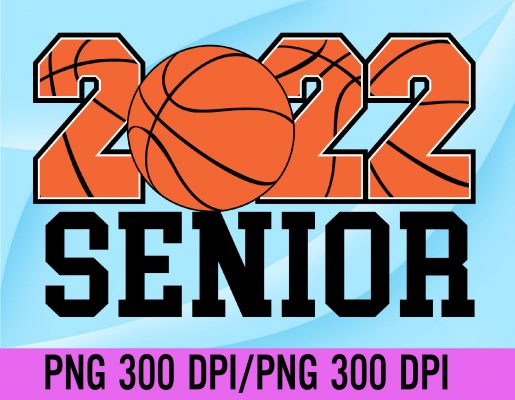 2022 SENIOR – BASKETBALL png, Digital Download - Dessinmarket.com