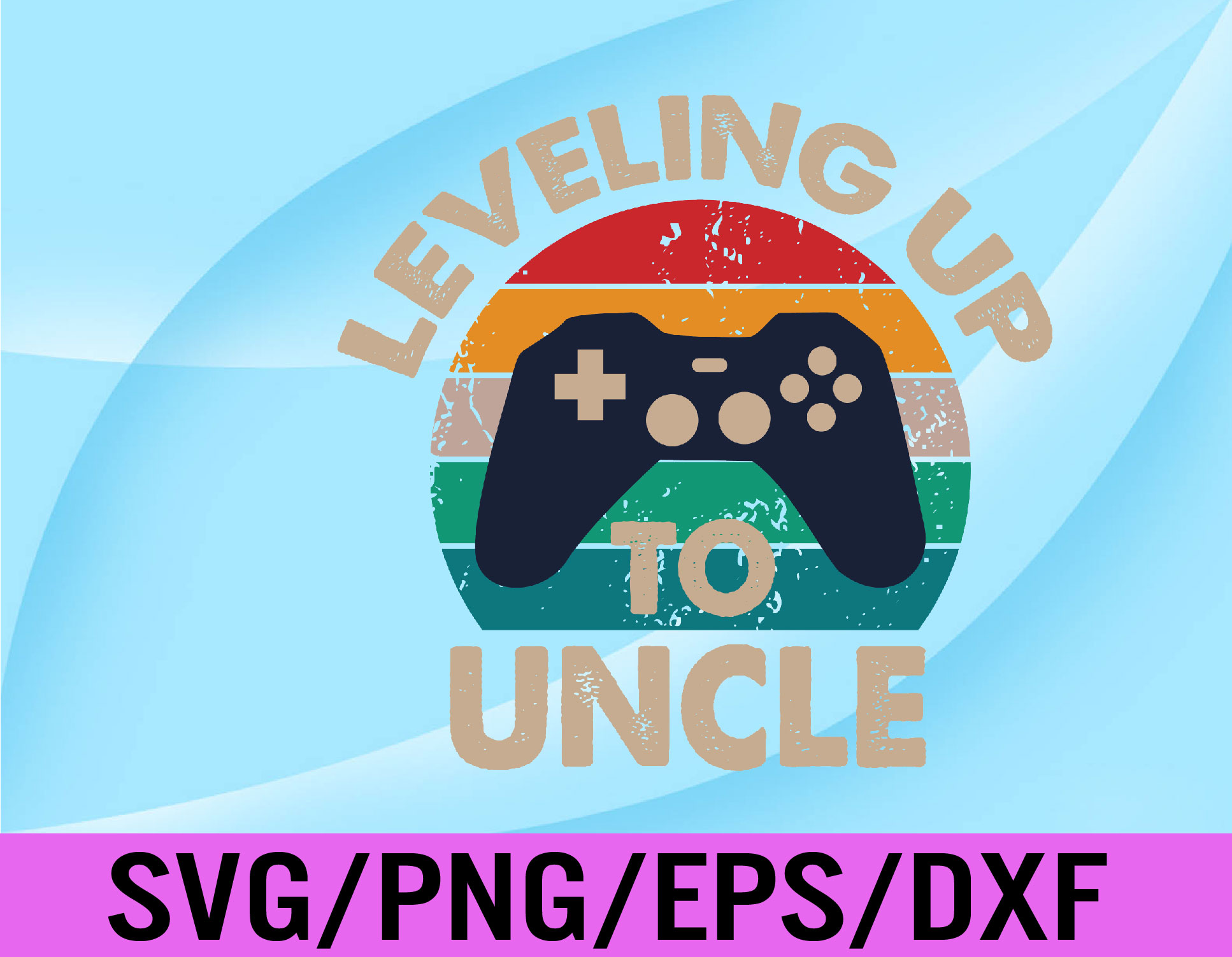 Leveling Up To Uncle 2021 Funny Gamer Uncle Pregnancy Announcement