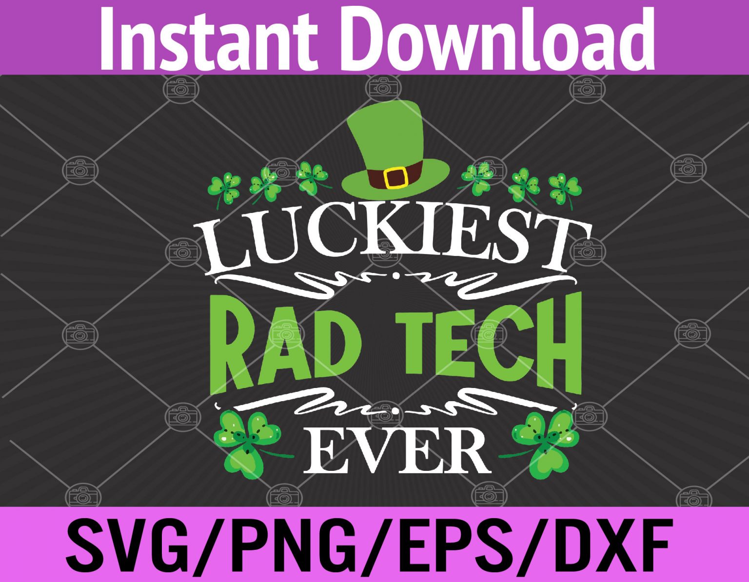 luckiest-rad-tech-ever-st-patricks-day-radiologist-svg-eps-png-dxf