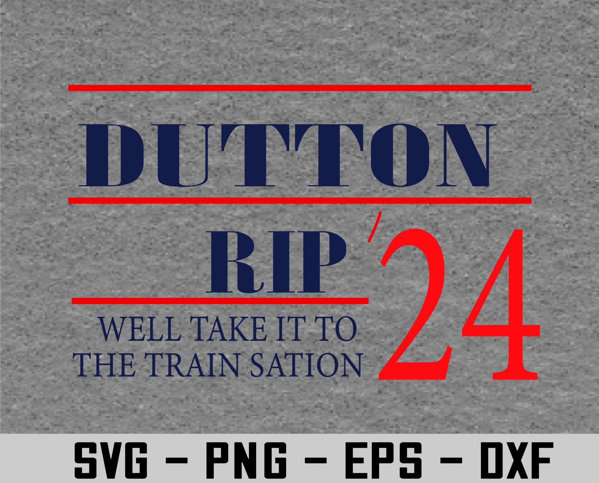 Dutton rip 2024 Svg
